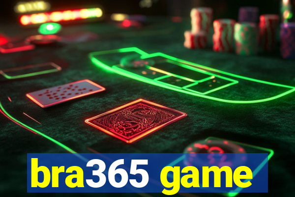 bra365 game